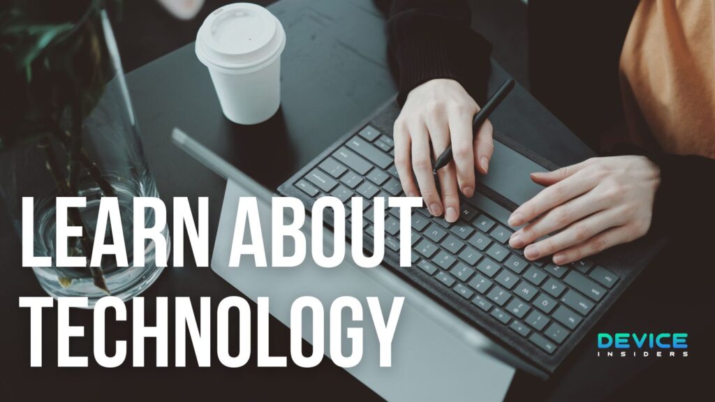 Learn About Technology
